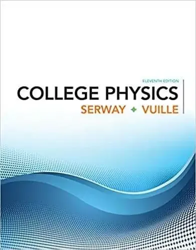 Serway & Vuille College Physics 11e pdf