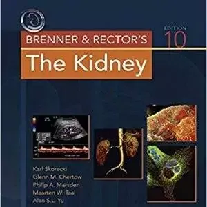 Brenner and Rector's The Kidney 10th ed