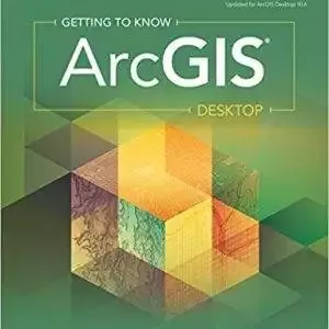 Getting to Know ArcGIS Desktop (5th Edition) - eBook
