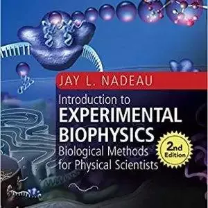 Introduction to Experimental Biophysics: Biological Methods for Physical Scientists (2nd Edition) - eBook