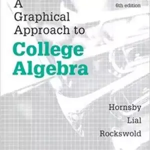 A Graphical Approach to College Algebra (6th Edition) - eBook