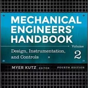 Mechanical Engineers' Handbook, Volume 2: Design, Instrumentation, and Controls (4th Edition) - eBook