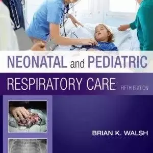 neonatal and pediatric respirator care 5th edition