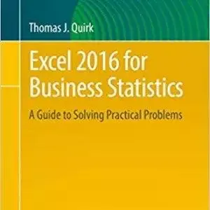 Excel 2016 for Business Statistics: A Guide to Solving Practical Problems - eBook