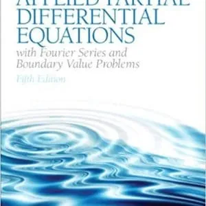 Applied Partial Differential Equations with Fourier Series and Boundary Value Problems (5th Edition) - eBook