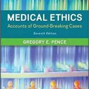 Medical Ethics: Accounts of Ground-Breaking Cases (7th Edition) - eBook