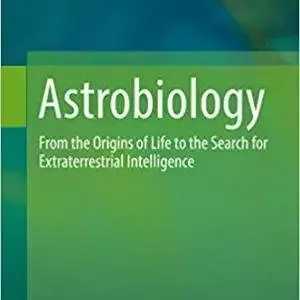 Astrobiology: From the Origins of Life to the Search for Extraterrestrial Intelligence - eBook