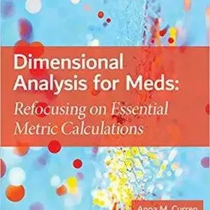 Dimensional Analysis for Meds: Refocusing on Essential Metric Calculations (5th Edition) - eBook