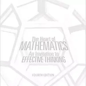 The Heart of Mathematics: An Invitation to Effective Thinking (4th Edition) - PDF