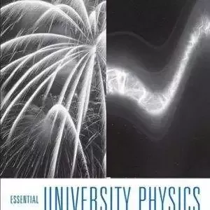 Essential University Physics (3rd Edition) - Volume 1 & 2 - PDF