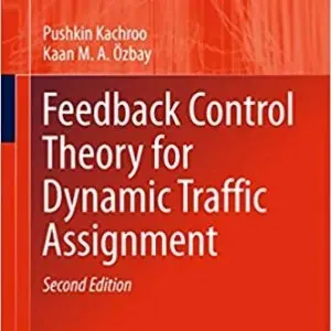 Feedback Control Theory for Dynamic Traffic Assignment: Advances in Industrial Control (2nd Edition) - eBook