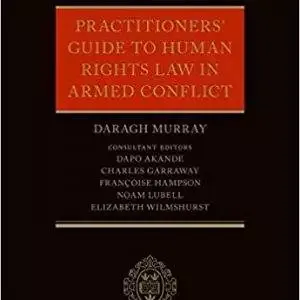 Practitioners' Guide to Human Rights Law in Armed Conflict - eBook