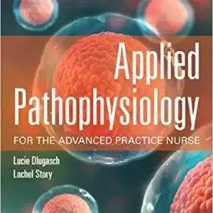 Applied Pathophysiology for the Advanced Practice Nurse - eBook