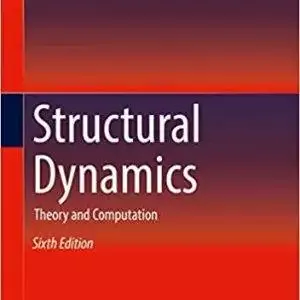 Structural Dynamics: Theory and Computation (6th Edition) - eBook