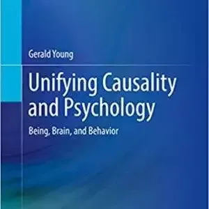 Unifying Causality and Psychology: Being, Brain, and Behavior - eBook