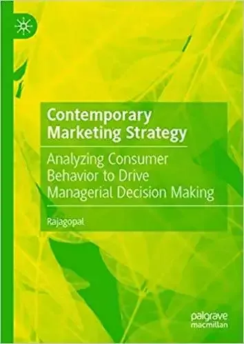 Contemporary Marketing Strategy: Analyzing Consumer Behavior to Drive Managerial Decision Making - eBook