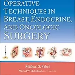 Operative Techniques in Breast, Endocrine, and Oncologic Surgery - eBook