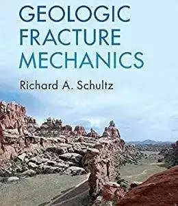 Geologic Fracture Mechanics - eBook