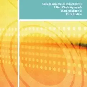 College Algebra and Trigonometry: A Unit Circle Approach (5th Edition) - eBook