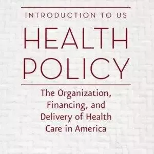 Introduction to US Health Policy (4th edition) - eBook