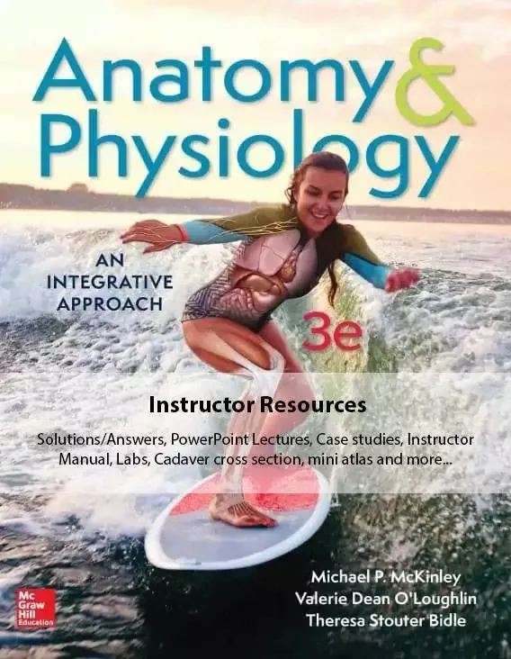 Anatomy and Physiology: An Integrative Approach (3rd Edition) - Instructor Resources, Answers, Powerpint