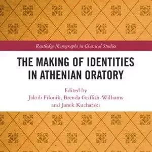 The Making of Identities in Athenian Oratory - eBook