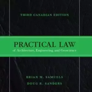 Practical Law of Architecture, Engineering and Geoscience (3rd Canadian Edition) - eBook