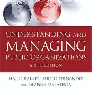 Understanding and Managing Public Organizations (6th Edition) - eBook