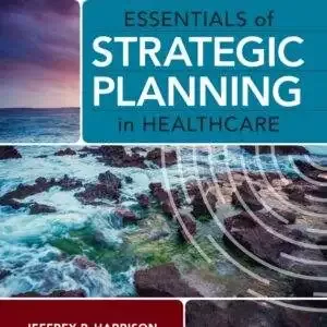 Essentials of Strategic Planning in Healthcare (3rd Edition) - eBook