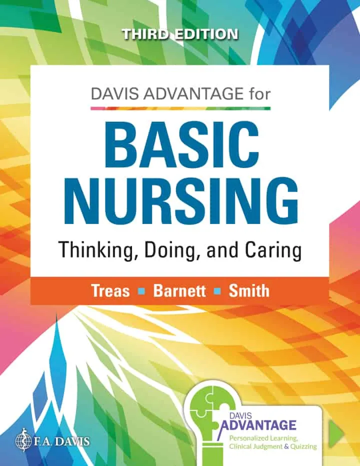 Davis Advantage for Basic Nursing: Thinking, Doing, and Caring (3rd Edition) - PDF