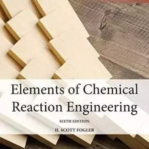 Elements of Chemical Reaction Engineering (6th Global Edition) - PDF
