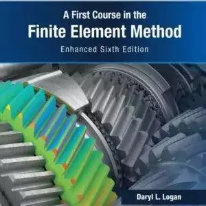 First Course in the Finite Element Method, Enhanced Edition, SI Version (6th Edition) - PDF