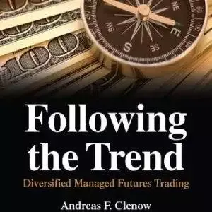 Following the Trend: Diversified Managed Futures Trading (2nd Edition) - PDF
