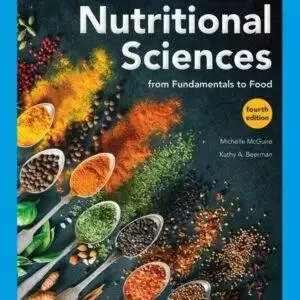Nutritional Sciences: From Fundamentals to Food (4th Edition) - PDF