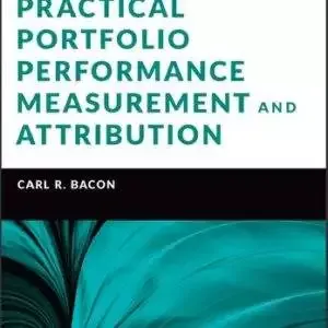Practical Portfolio Performance Measurement and Attribution (3rd Edition) - PDF