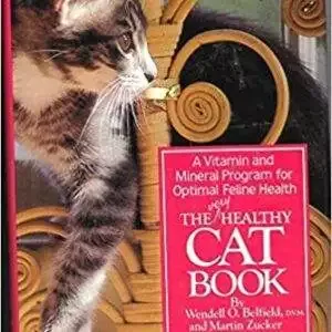 The Very Healthy Cat Book: A Vitamin and Mineral Program for Optimal Feline Health - PDF