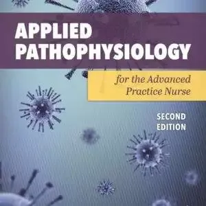 Applied Pathophysiology for the Advanced Practice Nurse (2nd Edition) - PDF/ePub