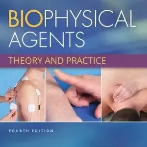 Biophysical Agents: Theory and Practice (4th Edition) - PDF