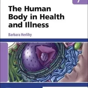 The Human Body in Health and Illness (7th Edition) - PDF