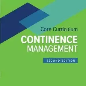 Wound, Ostomy and Continence Nurses Society Core Curriculum: Continence Management (2nd Edition) - eBook