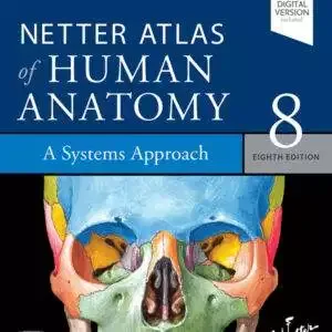 Netter Atlas of Human Anatomy: A Systems Approach (8th Edition) - PDF