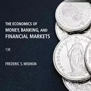 The Economics of Money, Banking and Financial Markets (13th Global Edition) - eBook