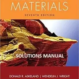 The Science and Engineering of Materials (7th Edition) - Solution Manual