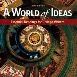A World of Ideas: Essential Readings for College Writers (10th Edition) - PDF