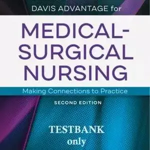 Davis Advantage for Medical Surgical Nursing (2nd Edition) - TestBank