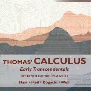 Thomas' Calculus: Early Transcendentals (15th Global Edition) SI Units - PDF
