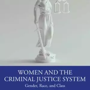 Women and the Criminal Justice System: Gender, Race, and Class (5th Edition) - ePub