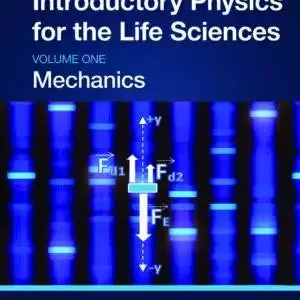 Introductory Physics for the Life Sciences: Mechanics (Vol 1) - PDF