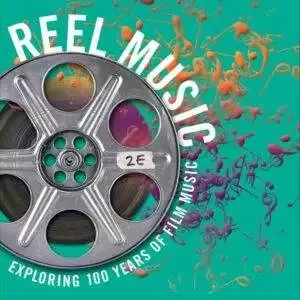Reel Music: Exploring 100 Years of Film Music (2nd Edition) - PDF