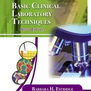 Basic Clinical Laboratory Techniques (6th Edition) - PDF
